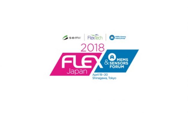 SEMI，FHEとMEMS・センサーのコンファレンス「2018 FLEX Japan / MEMS & SENSORS FORUM」が開催される