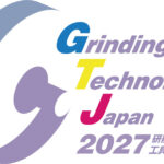 研削加工の専門展示会「Grinding Technology Japan 2027」，2027年3月に開催，出展企業を募集中