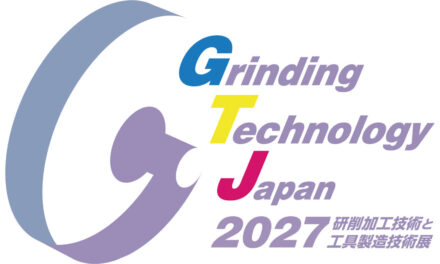 研削加工の専門展示会「Grinding Technology Japan 2027」，2027年3月に開催，出展企業を募集中